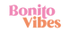 Bonito Vibes – Inicio